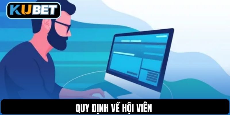 Quy định về hội viên 
